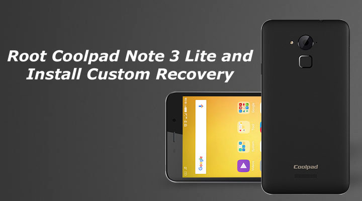 Root and Install TWRP Recovery on Coolpad Note 3 Lite