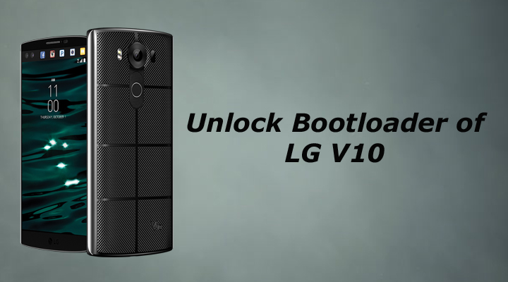 Unlock Bootloader of LG V10