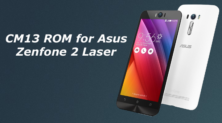 CM13 ROM for Asus Zenfone 2 Laser