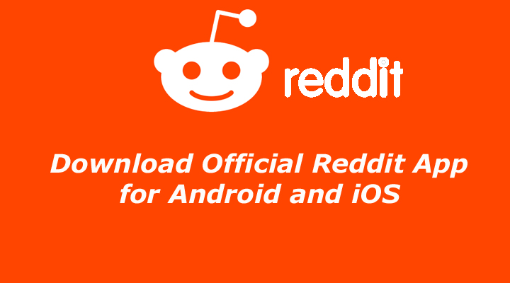 Download Official Reddit App for Android and iOS