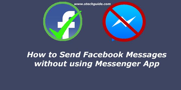 How to Send Facebook Messages without using Messenger App
