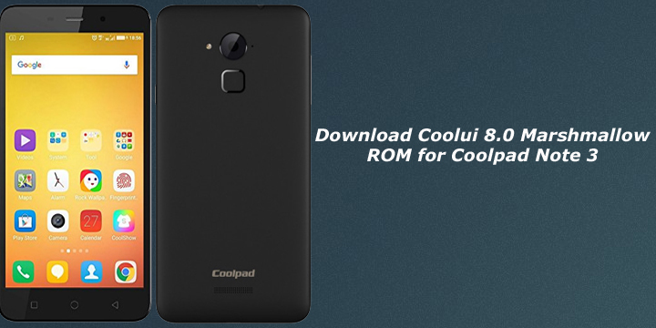 Download Coolui 8.0 Marshmallow ROM for Coolpad Note 3