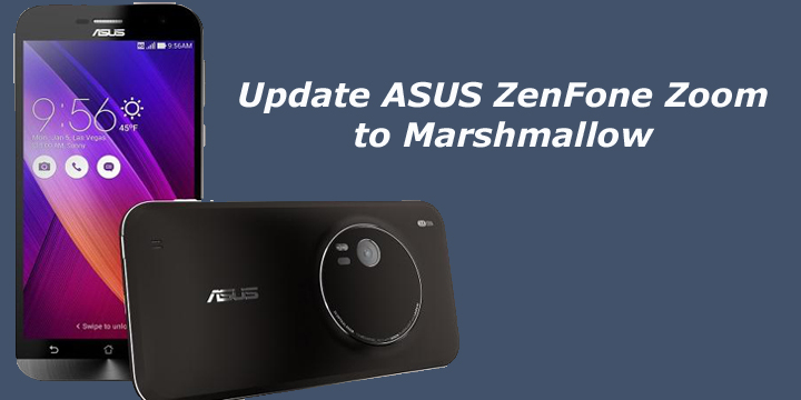 Update ASUS ZenFone Zoom to Marshmallow