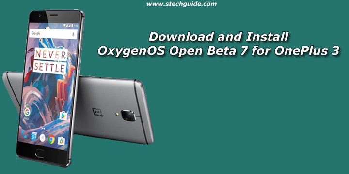 Download and Install OxygenOS Open Beta 7 for OnePlus 3