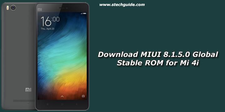 Download MIUI 8.1.5.0 Global Stable ROM for Mi 4i