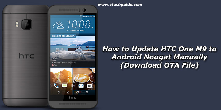 How to Update HTC One M9 to Android Nougat Manually