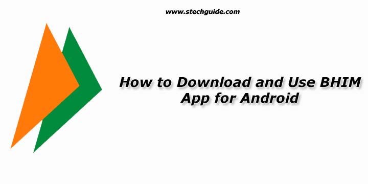 How to Use and Download BHIM App for Android