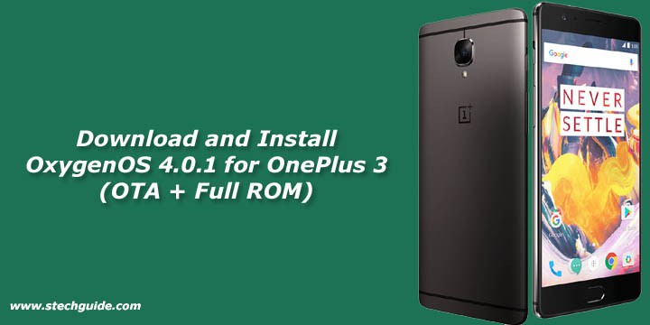 Download OxygenOS 4.0.1 for OnePlus 3 (OTA + Full ROM)