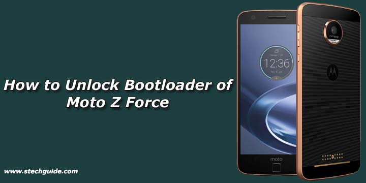 How to Unlock Bootloader of Moto Z Force (Get Bootloader Key)