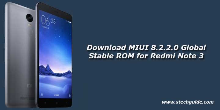 Download MIUI 8.2.2.0 Global Stable ROM for Redmi Note 3