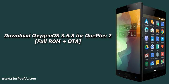 Download OxygenOS 3.5.8 for OnePlus 2 [Full ROM + OTA]