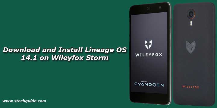 Download and Install Lineage OS 14.1 on Wileyfox Storm