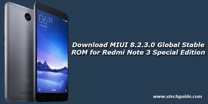 Download MIUI 8.2.3.0 Global Stable ROM for Redmi Note 3 Special Edition