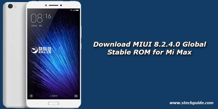 Download MIUI 8.2.4.0 Global Stable ROM for Mi Max