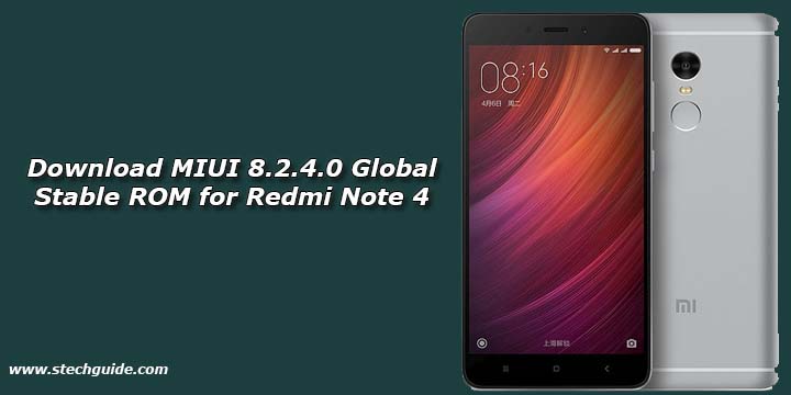 Download MIUI 8.2.4.0 Global Stable ROM for Redmi Note 4