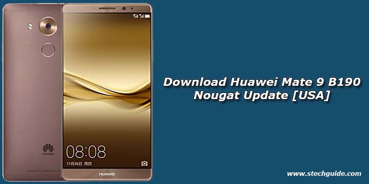 Download Huawei Mate 9 B190 Nougat Update [USA]