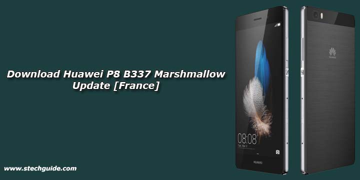 Download Huawei P8 B337 Marshmallow Update [France]