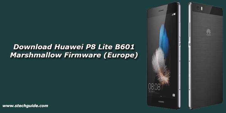 Download Huawei P8 Lite B601 Marshmallow Firmware (Europe)