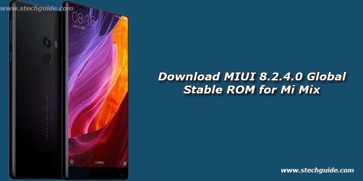 Download MIUI 8.2.4.0 Global Stable ROM for Mi Mix