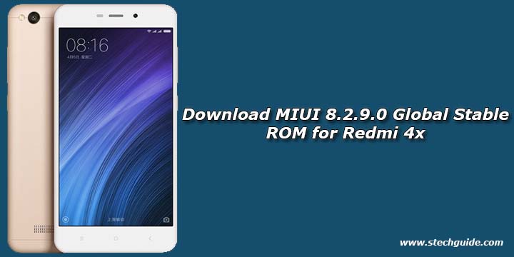 Download MIUI 8.2.9.0 Global Stable ROM for Redmi 4x
