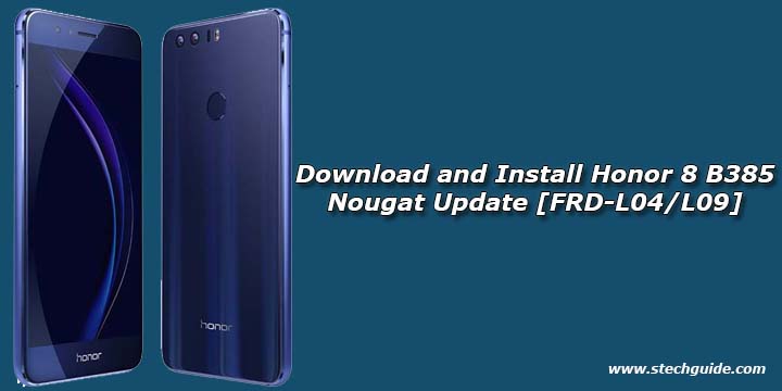 Honor 8 B385 Nougat Update