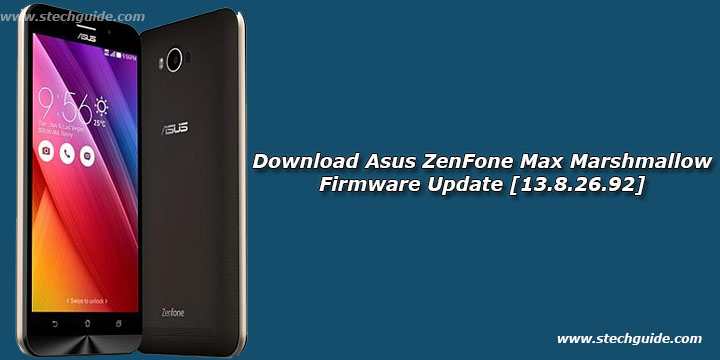 Download Asus ZenFone Max Marshmallow Firmware Update [13.8.26.92]