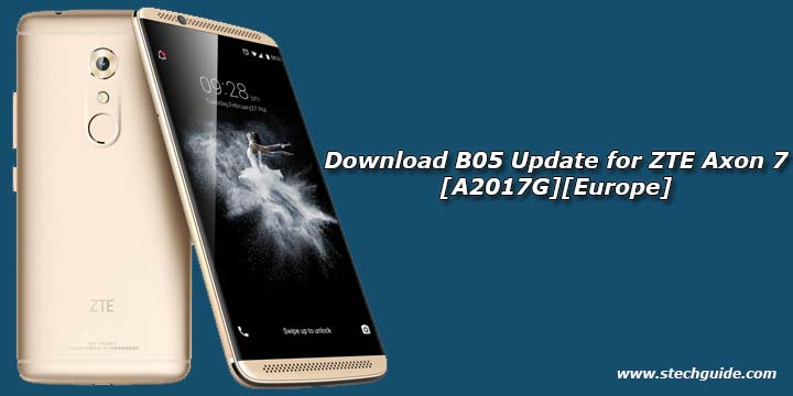 Download B05 Update for ZTE Axon 7 [A2017G][Europe]