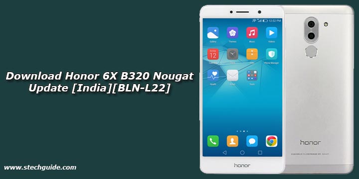Download Honor 6X B320 Nougat Update [India][BLN-L22]