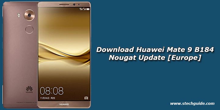 Download Huawei Mate 9 B184 Nougat Update [Europe]