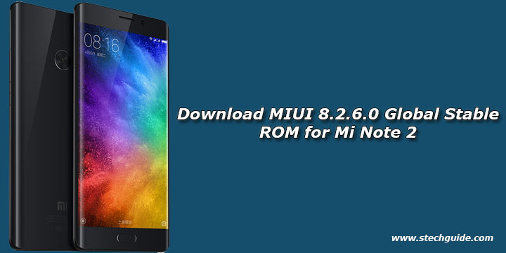 Download MIUI 8.2.6.0 Global Stable ROM for Mi Note 2