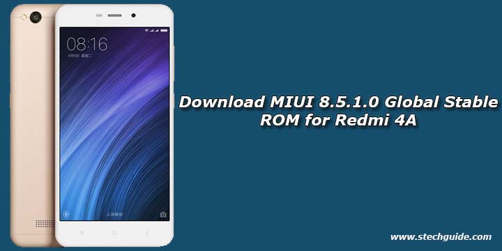 Download MIUI 8.5.1.0 Global Stable ROM for Redmi 4A