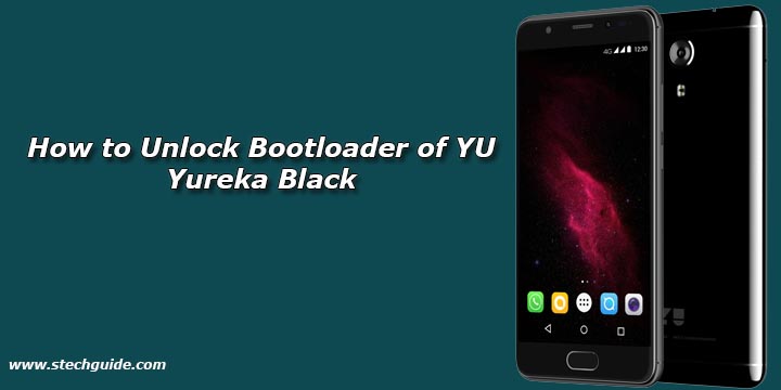 How to Unlock Bootloader of YU Yureka Black