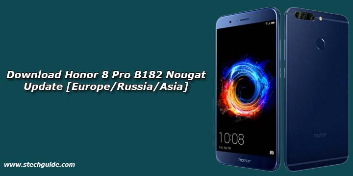 Download Honor 8 Pro B182 Nougat Update