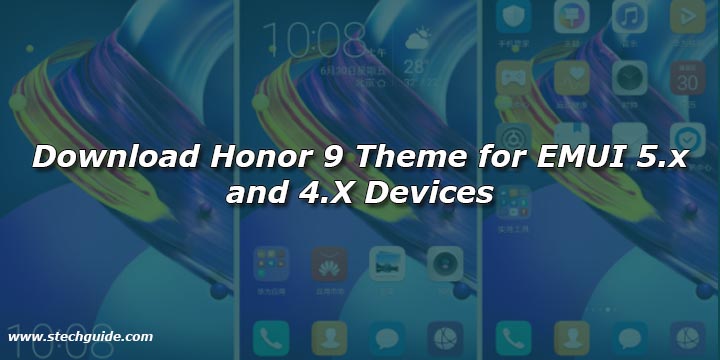 Download Honor 9 Theme for EMUI 5.x and 4.X Devices