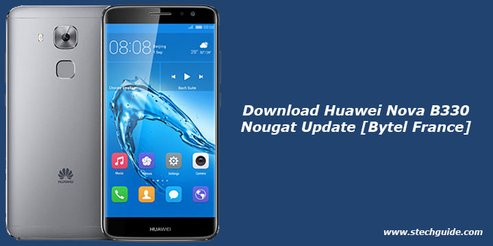Download Huawei Nova B330 Nougat Update [Bytel France]