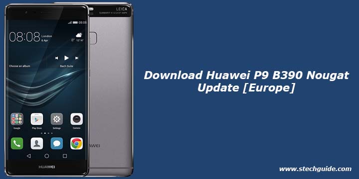 Download Huawei P9 B390 Nougat Update [Europe]