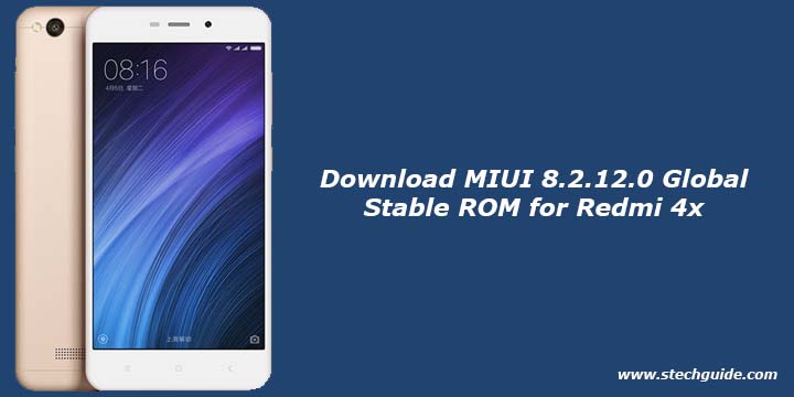 Download MIUI 8.2.12.0 Global Stable ROM for Redmi 4x