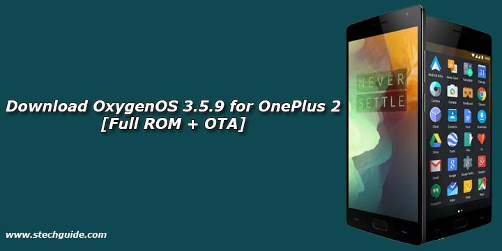 Download OxygenOS 3.5.9 for OnePlus 2 [Full ROM + OTA]