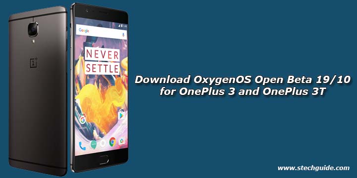 Download OxygenOS Open Beta 19/10 for OnePlus 3 and OnePlus 3T
