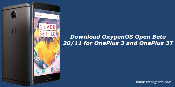 Download OxygenOS Open Beta 20/11 for OnePlus 3 and OnePlus 3T