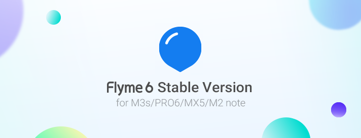 Download Flyme 6 Stable Version for Meizu Devices