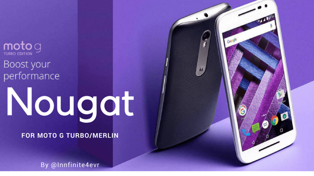 Download and Install Android 7.1.1 Nougat on Moto G Turbo (Port)
