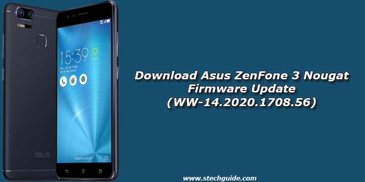 Download Asus ZenFone 3 Nougat Firmware Update (WW-14.2020.1708.56)