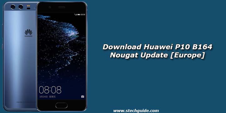 Download Huawei P10 B164 Nougat Update [Europe]