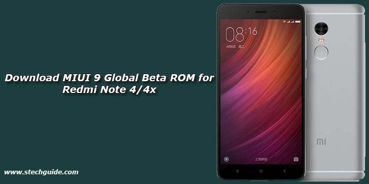 Download MIUI 9 Global Beta ROM for Redmi Note 4/4x 