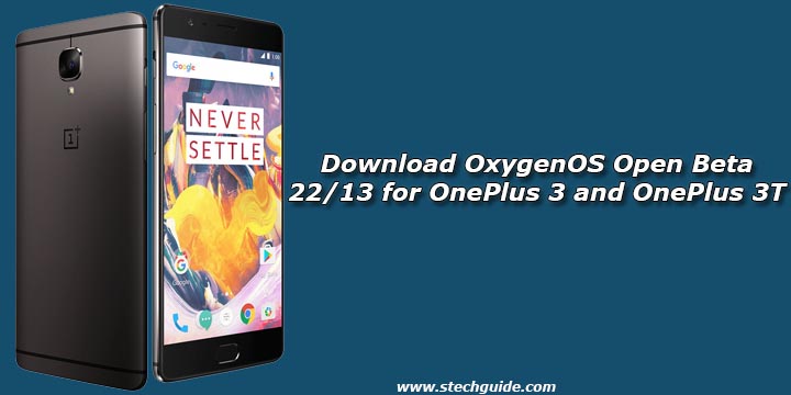 Download OxygenOS Open Beta 22/13 for OnePlus 3 and OnePlus 3T