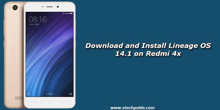 Download and Install Lineage OS 14.1 on Redmi 4x