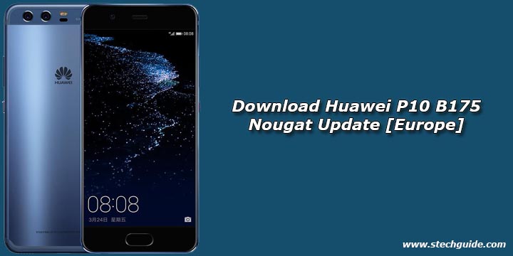 Download Huawei P10 B175 Nougat Update [Europe]