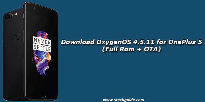 Download OxygenOS 4.5.11 for OnePlus 5 (Full Rom + OTA)