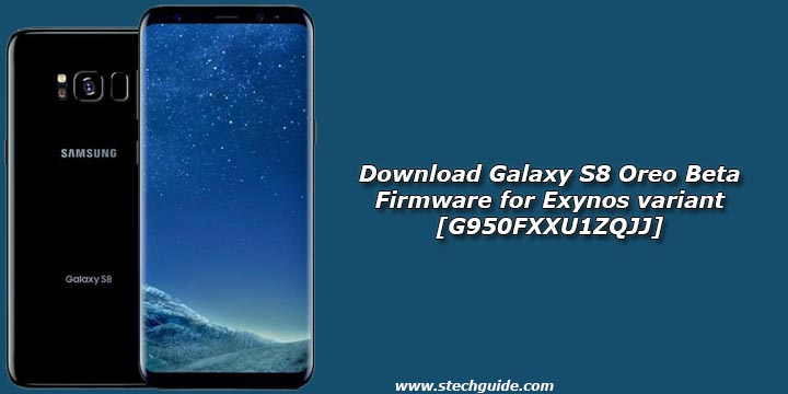Download Galaxy S8 Oreo Beta Firmware for Exynos variant [G950FXXU1ZQJJ]